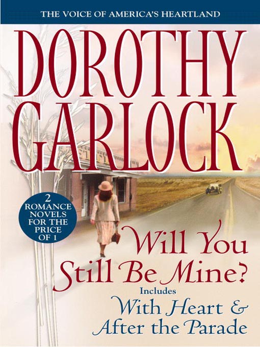 Title details for Will You Still Be Mine? by Dorothy Garlock - Wait list